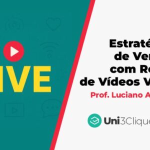 LIVE: Estratégias de Vendas com Remix de Vídeos Virais - Luciano Augusto