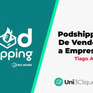 Podshipping: De Vendedor a Empresário - Tiago Andrade